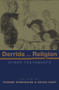 Derrida and Religion (Other Testaments) - 9780415968898 by Yvonne Sherwood, Kevin Hart, 9780415968898