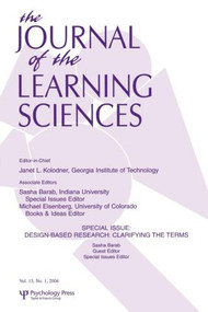 Design-based Research (Clarifying the Terms. A Special Issue of the Journal of the Learning Sciences) - 9780805895742 by Sasha A. Barab, Kurt Squire, 9780805895742
