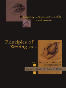 Designing Interactive Worlds With Words (Principles of Writing As Representational Composition) - 9780805834246 by David S. Kaufer, Brian S. Butler, 9780805834246