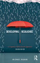 Developing Resilience (A Cognitive-Behavioural Approach) - 9780415792912 by Michael Neenan, 9780415792912
