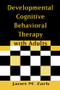 Developmental Cognitive Behavioral Therapy with Adults - 9780415956000 by Janet M. Zarb, 9780415956000