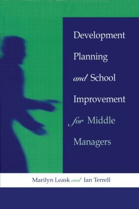 Development Planning and School Improvement for Middle Managers - 9780749420383 by Marilyn Leask, Ian Terrell, 9780749420383