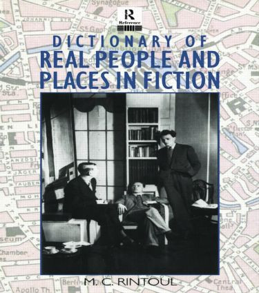 Dictionary of Real People and Places in Fiction by M.C. Rintoul, 9780415867658