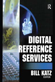 Digital Reference Services - 9780789023209 by Linda S Katz, 9780789023209