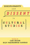 Disciplinarity and Dissent in Cultural Studies by Cary Nelson, Dilip Gaonkar, 9780415913720