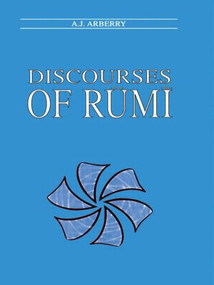 Discourses of Rumi by A.J Arberry, 9780700702749