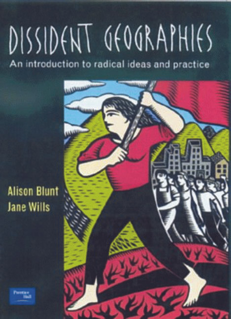 Dissident Geographies (An Introduction to Radical Ideas and Practice) - 9780582294899 by Alison Blunt, Jane Wills, 9780582294899