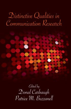 Distinctive Qualities in Communication Research - 9780415990264 by Donal Carbaugh, Patrice M. Buzzanell, 9780415990264