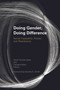 Doing Gender, Doing Difference (Inequality, Power, and Institutional Change) by Sarah Fenstermaker, Candace West, 9780415931793