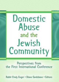 Domestic Abuse and the Jewish Community (Perspectives from the First International Conference) - 9780789029706 by Diane Gardsbane, Rabbi Cindy Enger, 9780789029706