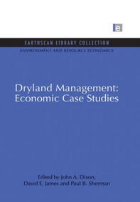 Dryland Management: Economic Case Studies - 9780415847131 by John A. Dixon, David E. James, Paul B. Sherman, 9780415847131