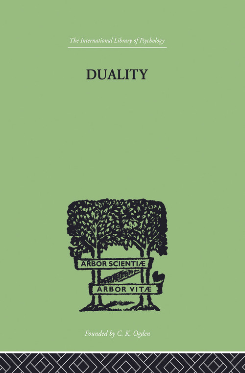 Duality (A STUDY IN THE PSYCHO-ANALYSIS OF RACE) by R N Bradley, 9780415864473