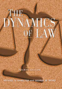The Dynamics of Law - 9780765620873 by Michael S Hamilton, George W Spiro, 9780765620873