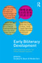 Early Biliteracy Development (Exploring Young Learners' Use of Their Linguistic Resources) by Eurydice B. Bauer, Mileidis Gort, 9780415880183