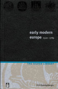 Early Modern Europe 1500-1789 - 9780582418622 by H.G. Koenigsberger, 9780582418622
