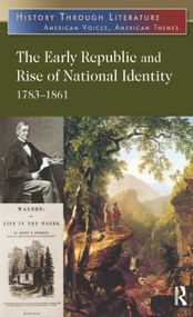 The Early Republic and Rise of National Identity (1783-1861) - 9780765683229 by Jeffrey H. Hacker, 9780765683229