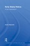 Early Seljuq History (A New Interpretation) by A.C.S. Peacock, 9780415864824