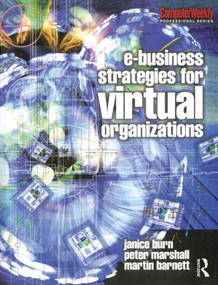 e-Business Strategies for Virtual Organizations - 9780750649438 by Janice Burn, Peter Marshall, Martin Barnett, 9780750649438