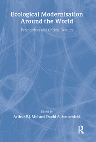 Ecological Modernisation Around the World (Perspectives and Critical Debates) - 9780714681139 by Arthur P.J. Mol, David A. Sonnenfeld, 9780714681139