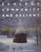 Ecology, Community and Delight (An Inquiry into Values in Landscape Architecture) by Ian Thompson, 9780419236108