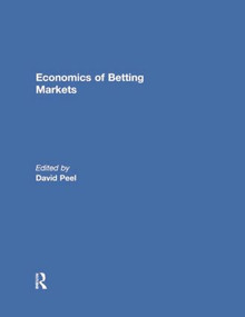 Economics of Betting Markets - 9780415847261 by David Peel, 9780415847261