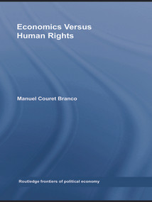 Economics Versus Human Rights - 9780415762083 by Manuel Couret Branco, 9780415762083
