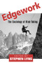 Edgework (The Sociology of Risk-Taking) by Stephen Lyng, 9780415932172