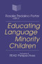Educating Language Minority Children - 9780765806697 by Rosalie Porter, 9780765806697