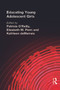 Educating Young Adolescent Girls - 9780805832594 by Patricia O'Reilly, Elizabeth M. Penn, Kathleen B. deMarrais, 9780805832594