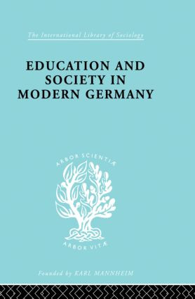 Education & Society in Modern Germany by R. H. and Thomas R. Hinton Samuel, 9780415863995