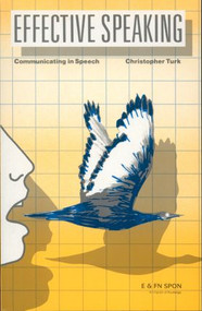 Effective Speaking (Communicating in Speech) - 9780419130307 by Christopher Turk, 9780419130307