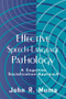 Effective Speech-language Pathology (A Cognitive Socialization Approach) - 9780805820959 by John R. Muma, 9780805820959