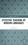 Effective Teaching of Modern Languages by C.A. Wringe, 9780582297197