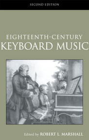 Eighteenth-Century Keyboard Music by Robert Marshall, 9780415966429