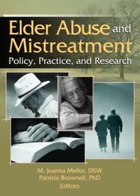 Elder Abuse and Mistreatment by Joanna Mellor, Patricia Brownell, 9780789030238
