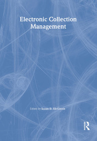 Electronic Collection Management - 9780789013095 by Suzan D Mcginnis, 9780789013095