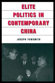 Elite Politics in Contemporary China - 9780765606877 by Joseph Fewsmith, 9780765606877