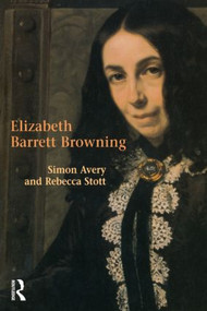 Elizabeth Barrett Browning - 9780582404700 by Rebecca Stott, Simon Avery, 9780582404700