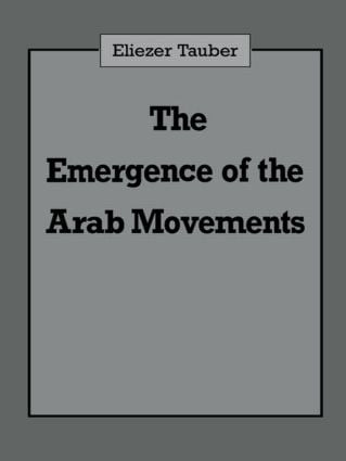 The Emergence of the Arab Movements - 9780714640846 by Eliezer Tauber, 9780714640846