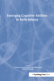 Emerging Cognitive Abilities in Early infancy - 9780805826708 by Francisco Lacerda, Claes von Hofsten, Mikael Heimann, 9780805826708