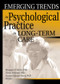 Emerging Trends in Psychological Practice in Long-Term Care by Margaret Norris, Victor Molinari, Suzann Ogland-Hand, 9780789020055