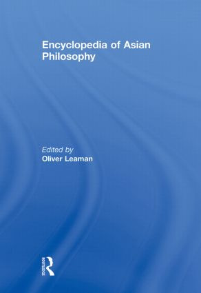 Encyclopedia of Asian Philosophy by Oliver Leaman, 9780415862530