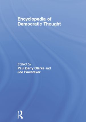 Encyclopedia of Democratic Thought by Paul Barry Clarke, Joe Foweraker, 9780415862721
