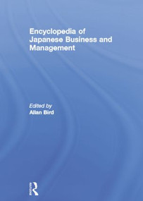 Encyclopedia of Japanese Business and Management by Allan Bird, 9780415862691