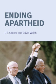 Ending Apartheid - 9780582505988 by Jack Spence, David Welsh, 9780582505988