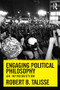 Engaging Political Philosophy (An Introduction) - 9780415808330 by Robert B. Talisse, 9780415808330
