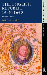 The English Republic 1649-1660 - 9780582080034 by T.C. Barnard, 9780582080034