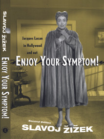 Enjoy Your Symptom! (Jacques Lacan in Hollywood and Out) - 9780415928120 by Slavoj Žižek, 9780415928120