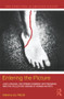 Entering the Picture (Judy Chicago, The Fresno Feminist Art Program, and the Collective Visions of Women Artists) - 9780415887694 by Jill Fields, 9780415887694