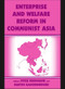 Enterprise and Welfare Reform in Communist Asia by Peter Ferdinand, Martin Gainsborough, 9780714683997